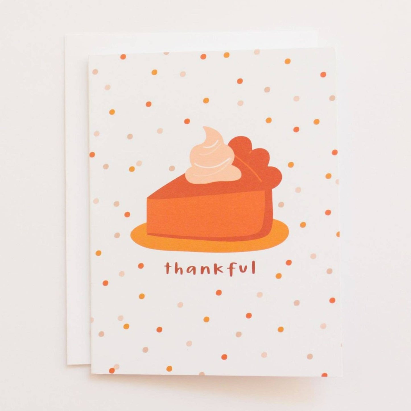 Thankful Pie Thanksgiving Greeting Card