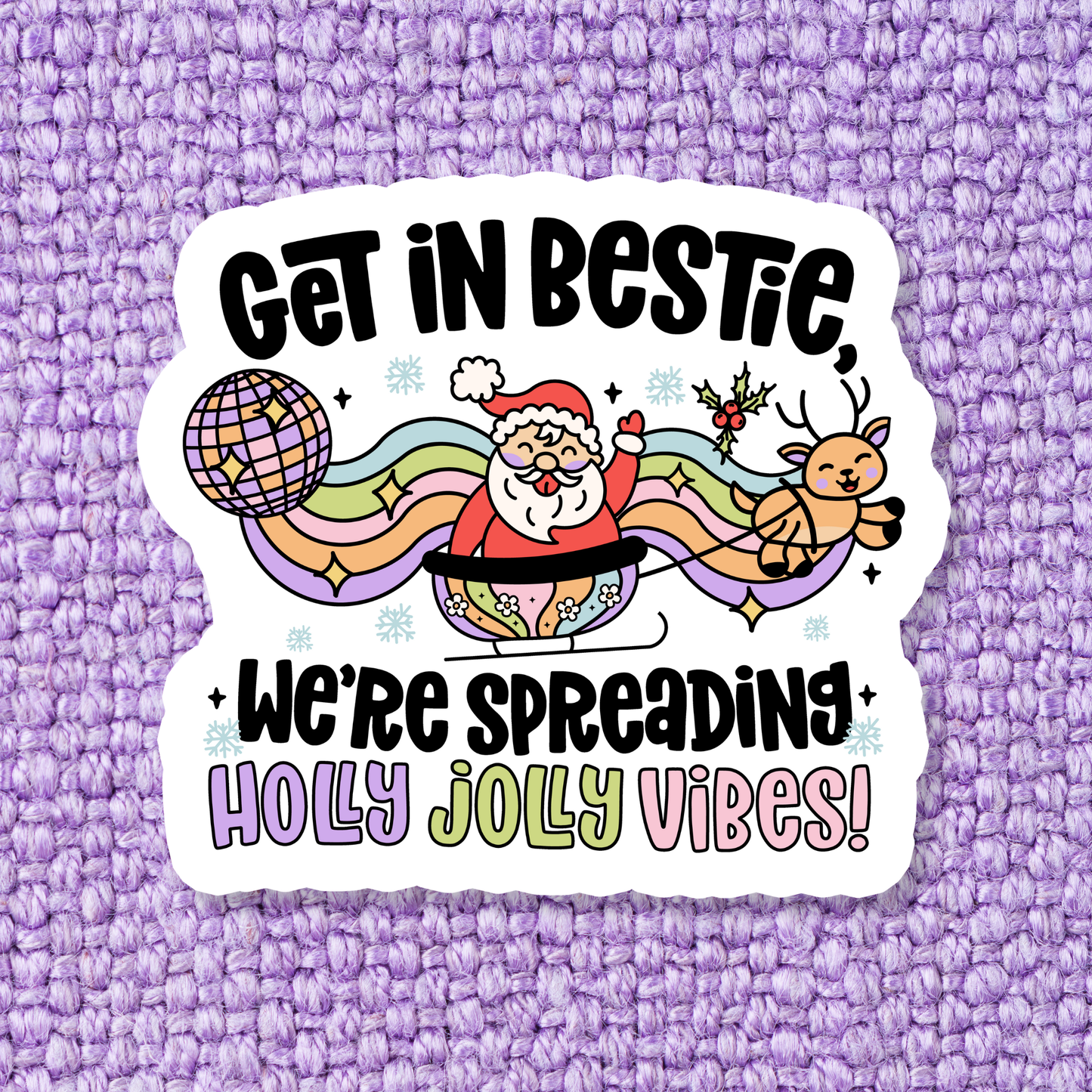 'Get in Bestie Santa' Waterproof Vinyl Sticker