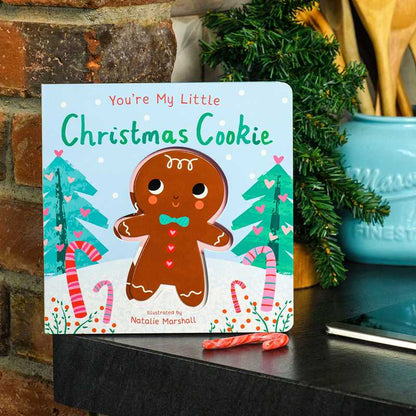 You're My Little Christmas Cookie by Nicola Edwards