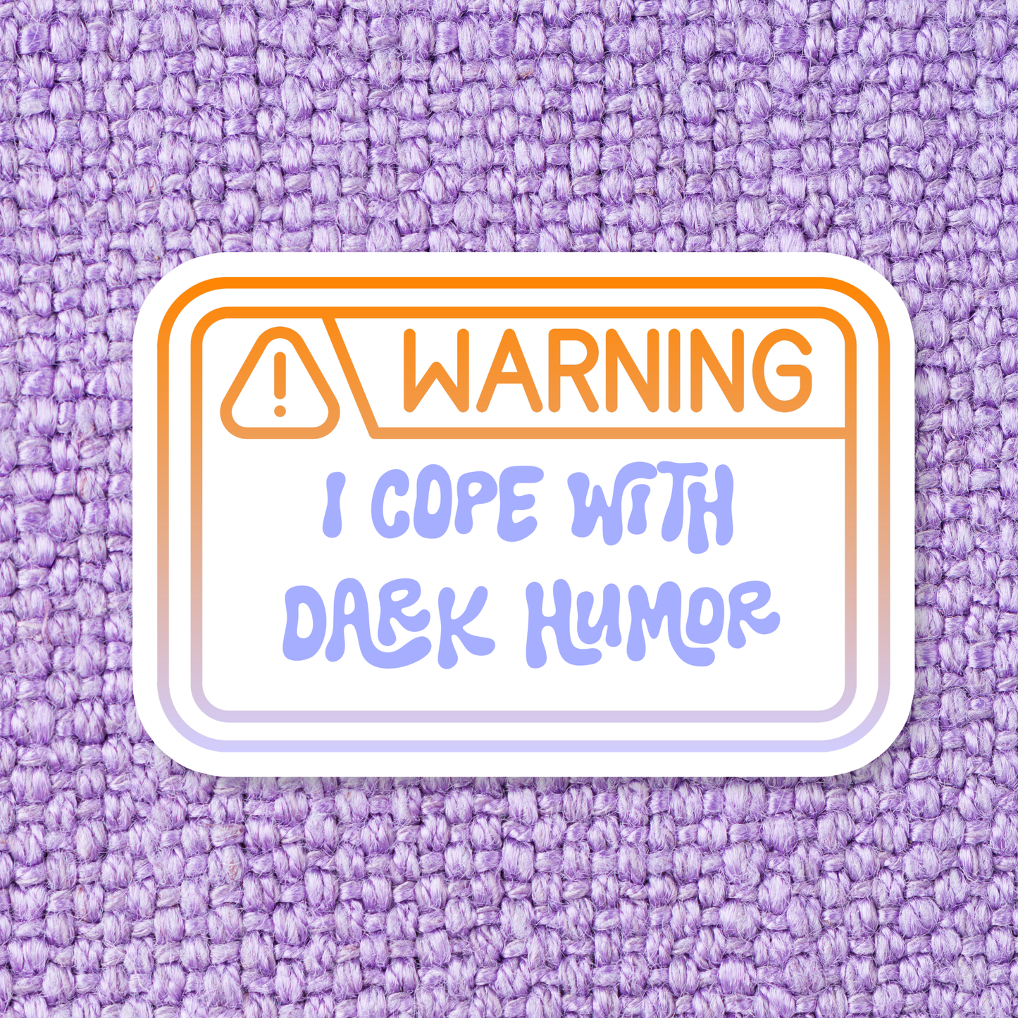 'Dark Humor' Waterproof Vinyl Sticker