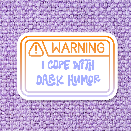 'Dark Humor' Waterproof Vinyl Sticker