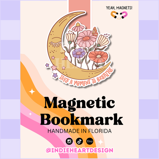 Take A Moment To Breathe | Magnetic Bookmark 