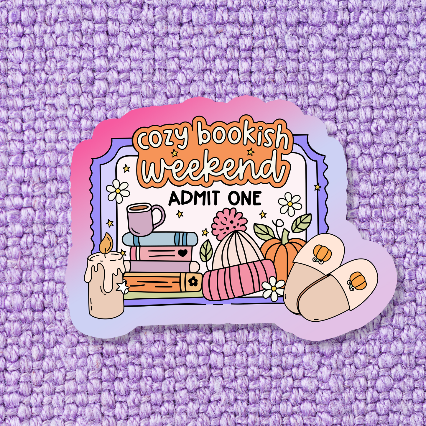 Cozy Bookish Weekend Admit One Vinyl Sticker