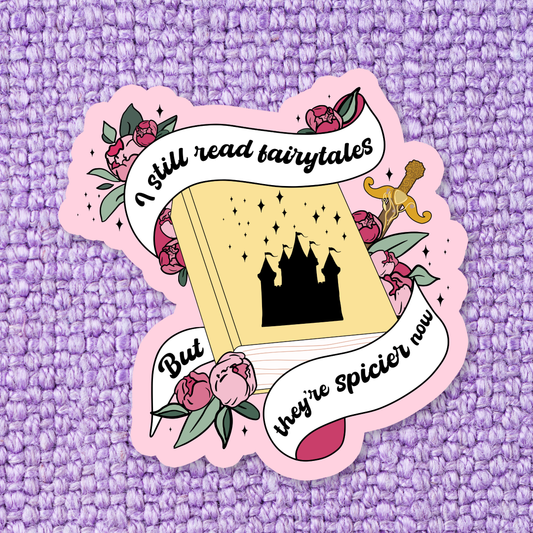 'I Still Read Fairytales' Waterproof Vinyl Sticker