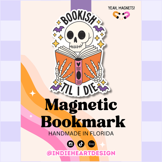 Bookish Til I Die | Magnetic Bookmark