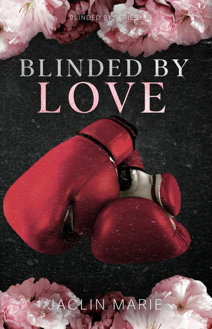 Blinded by Love (Signed)